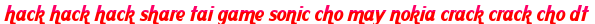 hack hack hack share tai game sonic cho may nokia crack crack cho dt moi